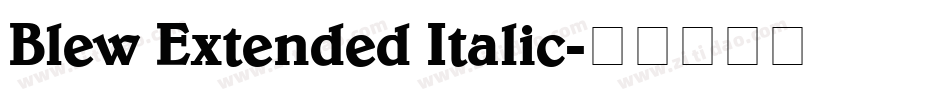 Blew Extended Italic字体转换